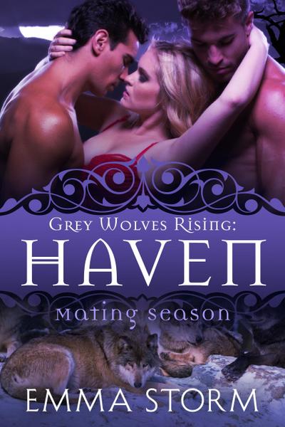 Haven (Grey Wolves Rising, #5)