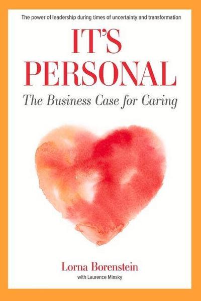 It’s Personal: The Business Case for Caring
