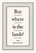 But Where is the Lamb?