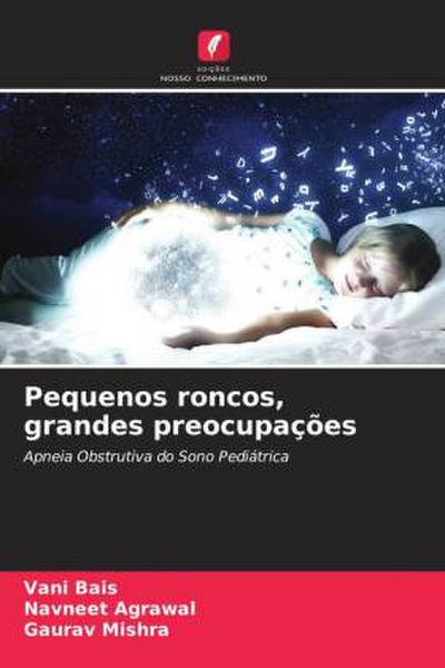 Pequenos roncos, grandes preocupações