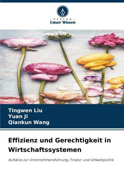 Effizienz und Gerechtigkeit in Wirtschaftssystemen