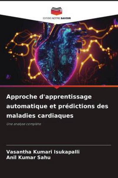 Approche d’apprentissage automatique et prédictions des maladies cardiaques