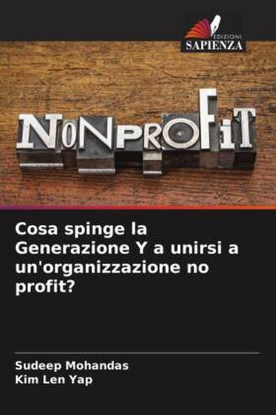 Cosa spinge la Generazione Y a unirsi a un’organizzazione no profit?