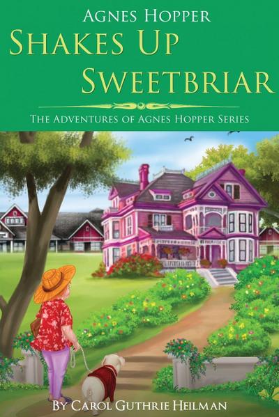 Agnes Hopper Shakes Up Sweetbriar