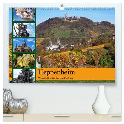 Heppenheim - Weinstadt unter der Starkenburg (hochwertiger Premium Wandkalender 2026 DIN A2 quer), Kunstdruck in Hochglanz