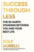Success Through Less