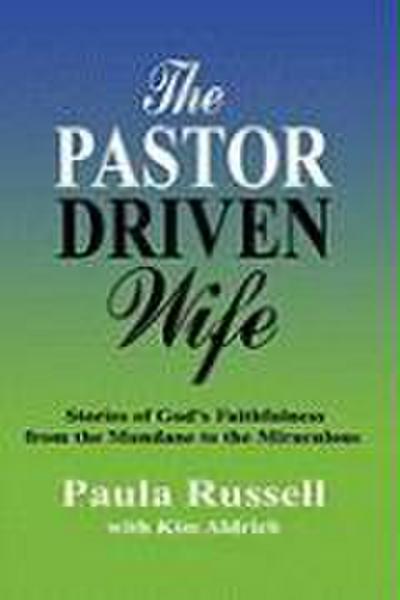 The Pastor Driven Wife