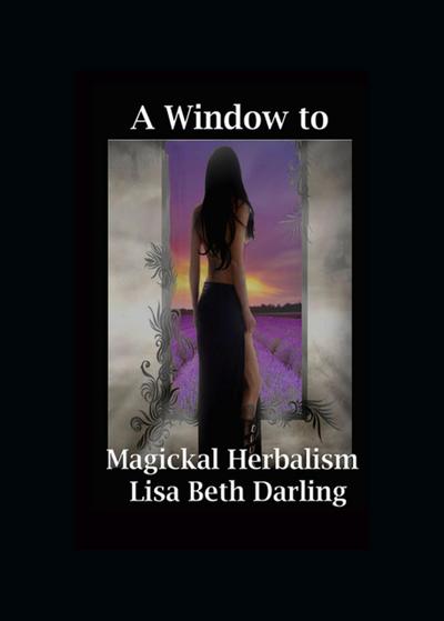 A Window to Magickal Herbalism