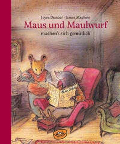 Maus und Maulwurf machen sich’s gemütlich