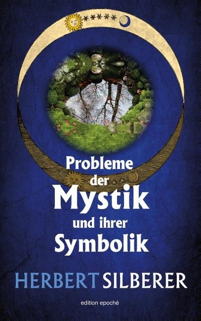 Probleme der Mystik und ihrer Symbolik