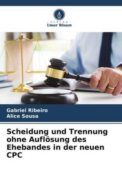 Scheidung und Trennung ohne Auflösung des Ehebandes in der neuen CPC