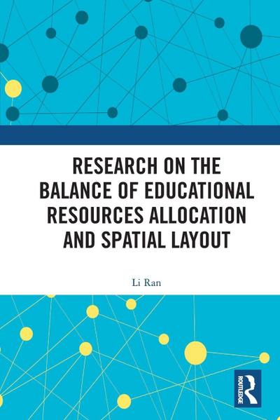 Research on the Balance of Educational Resources Allocation and Spatial Layout
