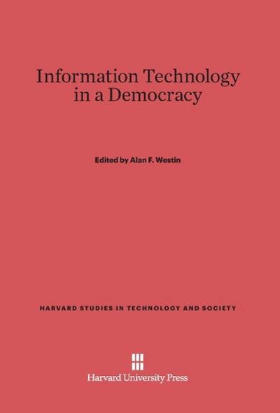 Information Technology in a Democracy