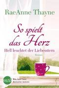 So spielt das Herz: Hell leuchtet der Liebesstern