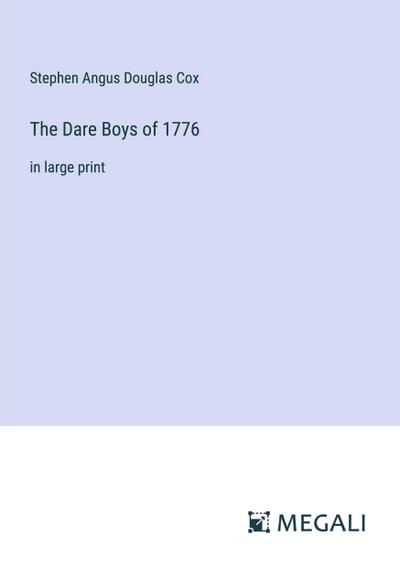 The Dare Boys of 1776