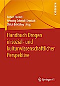 Handbuch Drogen in sozial- und kulturwissenschaftlicher Perspektive