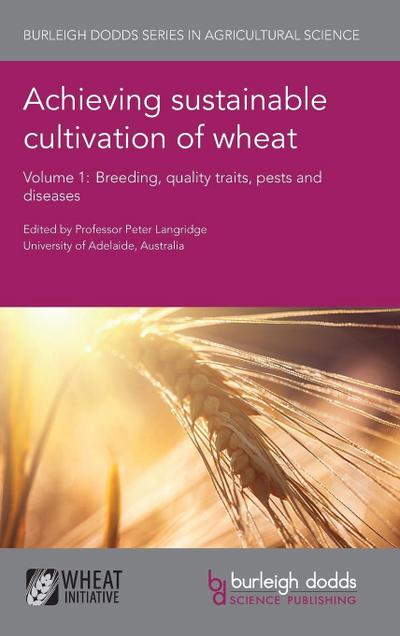 Achieving sustainable cultivation of wheat Volume 1