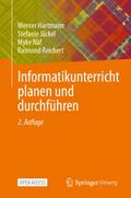 Informatikunterricht planen und durchführen