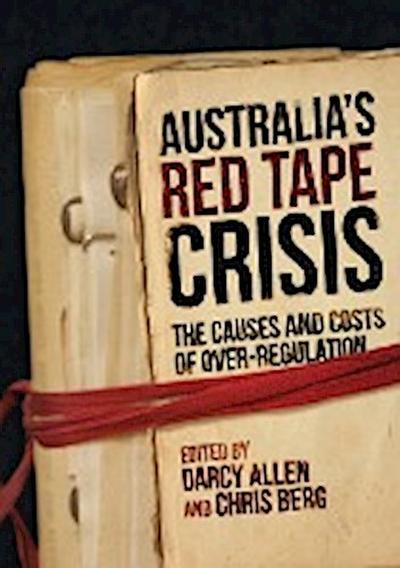 AUSTRALIA’S RED TAPE CRISIS
