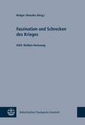 Faszination und Schrecken des Krieges