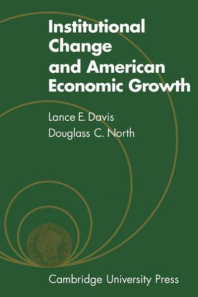 Institutional Change and American Economic Growth