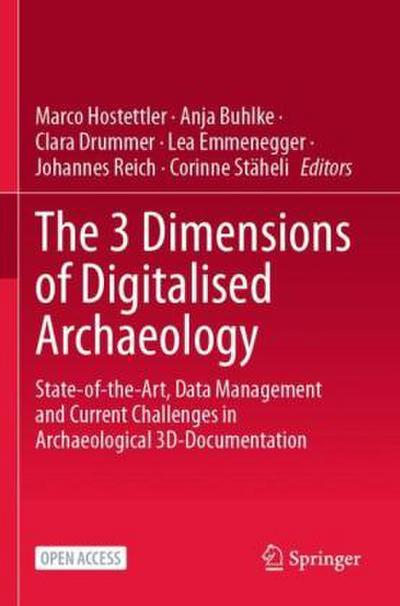 The 3 Dimensions of Digitalised Archaeology
