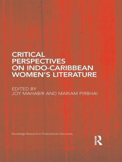 Critical Perspectives on Indo-Caribbean Women’s Literature