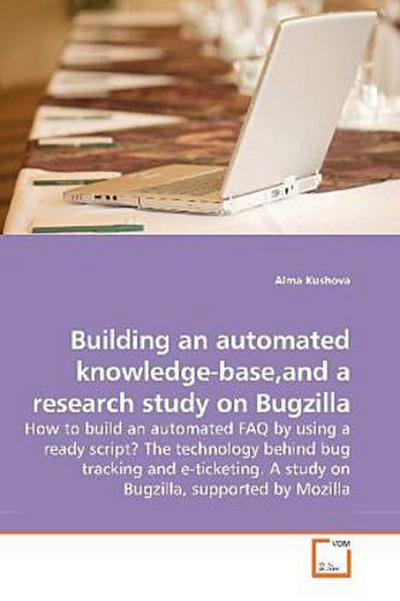 Building an automated knowledge-base,and a research study on Bugzilla