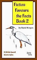 Fiction Favours the Facts - Book 2
