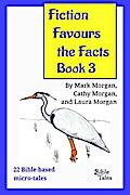 Fiction Favours the Facts - Book 3