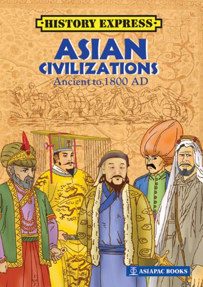 Asian Civilizations: Ancient to 1800 AD