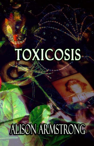 Toxicosis (Feral Rebirth, #2)