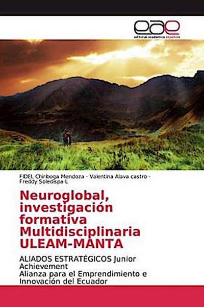Neuroglobal, investigación formativa Multidisciplinaria ULEAM-MANTA