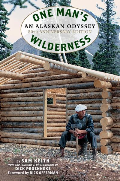 One Man’s Wilderness, 50th Anniversary Edition