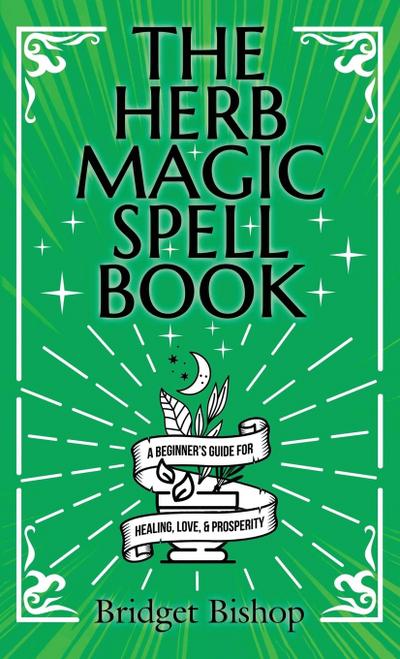 The Herb Magic Spell Book