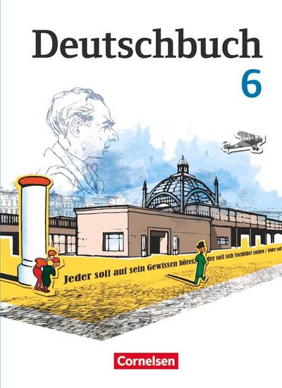 Deutschbuch 6. Schuljahr. Schülerbuch Gymnasium Östliche Bundesländer und Berlin