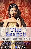 The Search (The Secret Princess - Vol. 2)