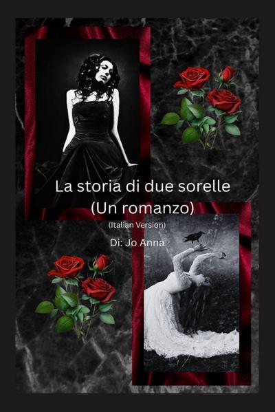 La storia di due sorelle (Un romanzo)