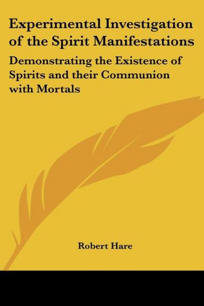 Experimental Investigation of the Spirit Manifestations