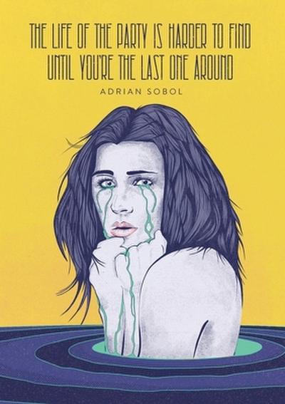 The Life of the Party Is Harder to Find Until You’re the Last One Around