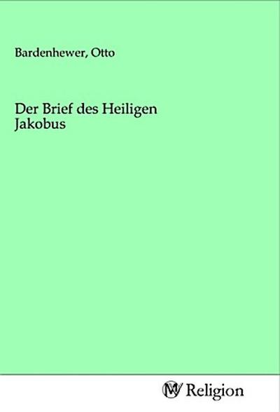 Der Brief des Heiligen Jakobus