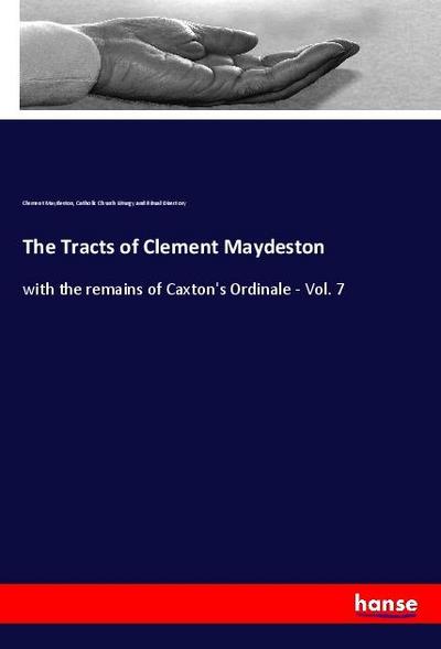 The Tracts of Clement Maydeston