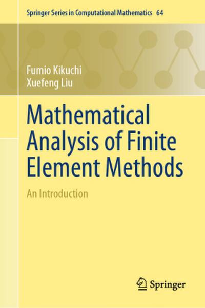 Mathematical Analysis of Finite Element Methods