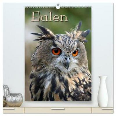 Eulen (hochwertiger Premium Wandkalender 2026 DIN A2 hoch), Kunstdruck in Hochglanz