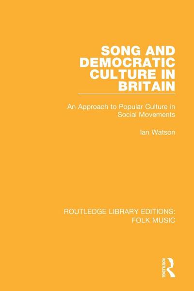 Song and Democratic Culture in Britain