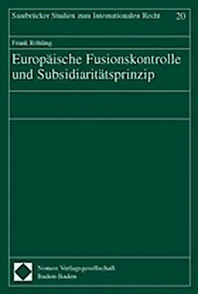 Europäische Fusionskontrolle und Subsidiaritätsprinzip