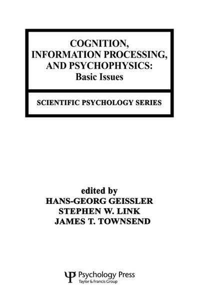 Cognition, Information Processing, and Psychophysics