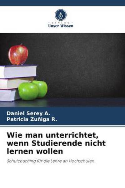 Wie man unterrichtet, wenn Studierende nicht lernen wollen