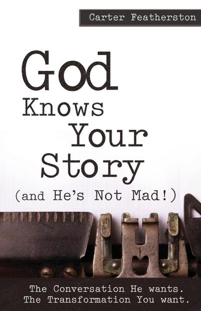 God Knows Your Story