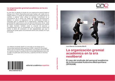 La organización gremial académica en la era neoliberal